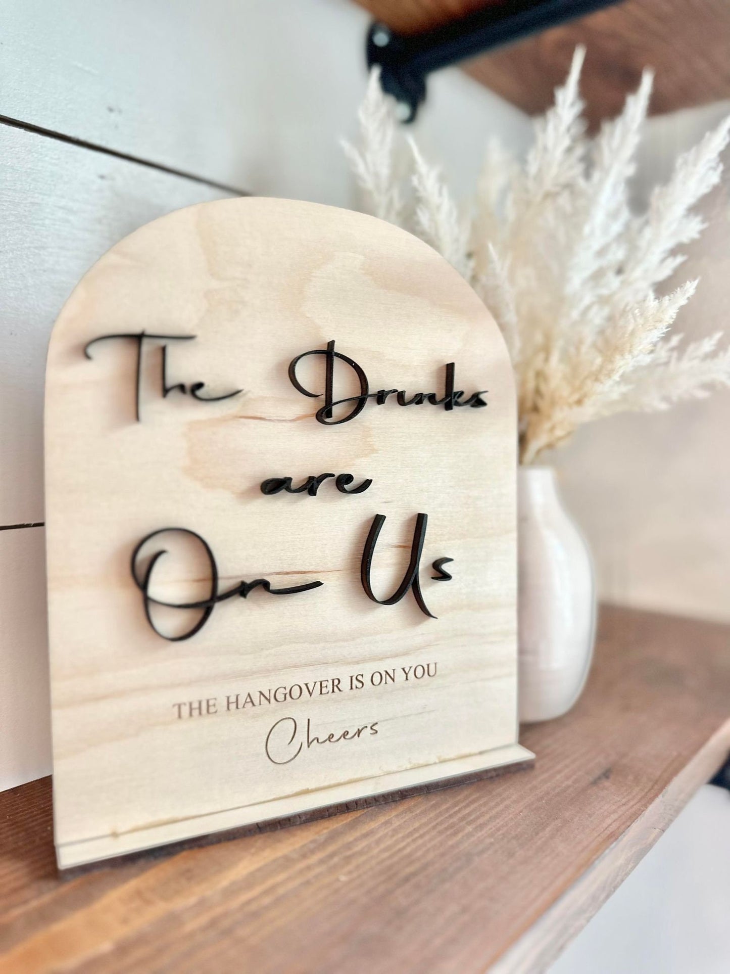 The Drinks are on us - the hangover is on you - Wedding Bar sign - Wooden Boho Wedding Decor - Wedding Signs - Wedding Bar Signs
