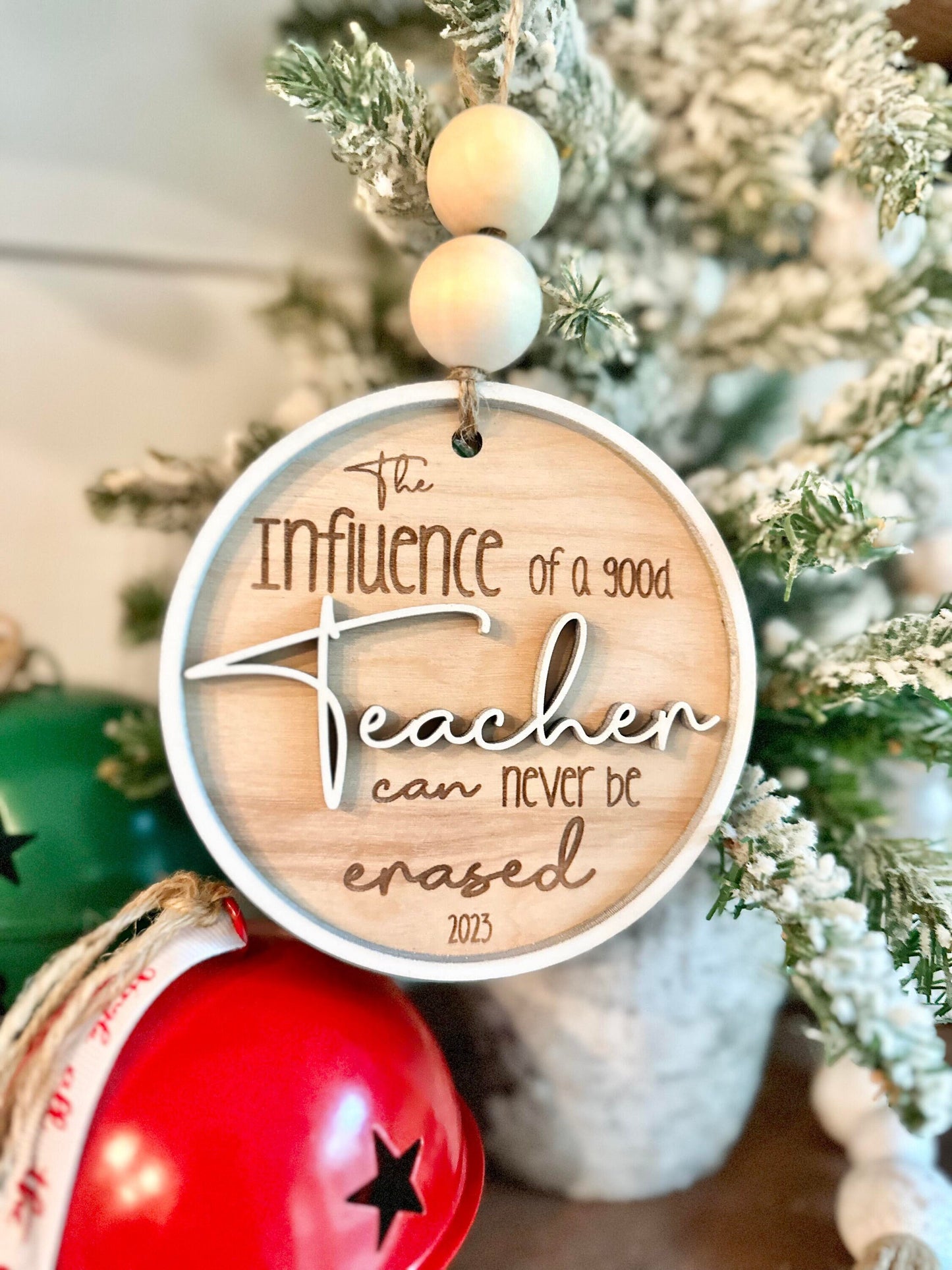 The influence of a good teacher can never be erased, Teacher Ornaments, Teacher Christmas Gifts