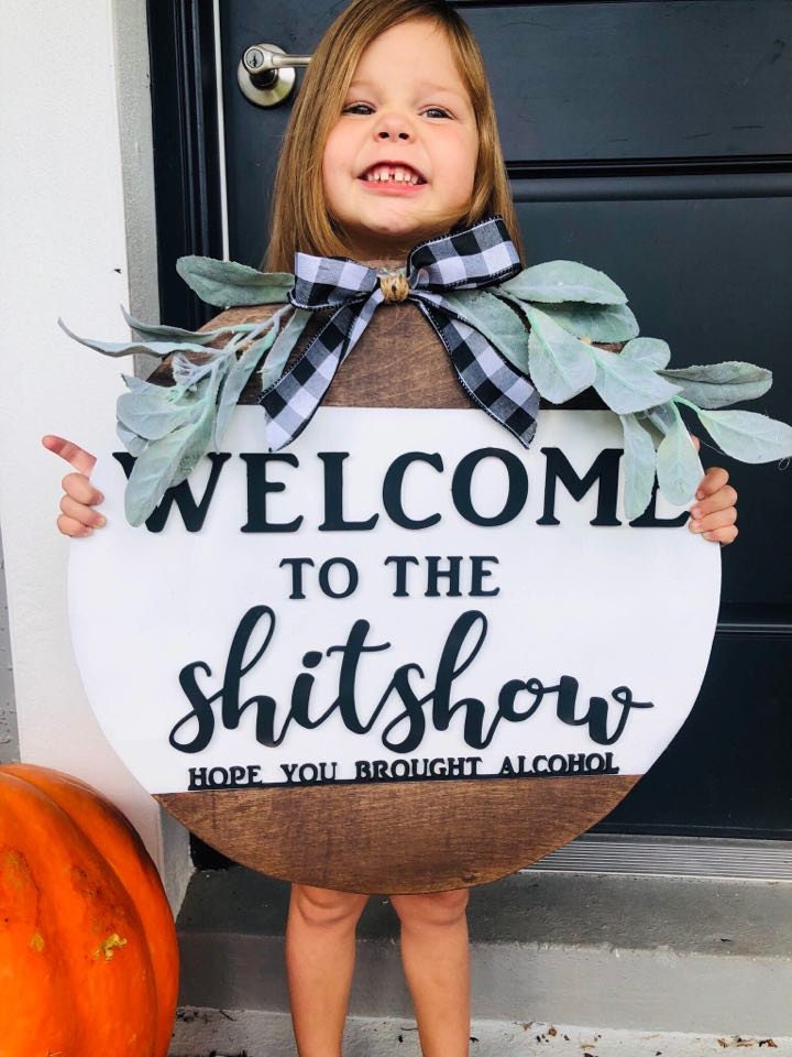 Welcome to the Shitshow | 3D Sign | Hope you brought alcohol |Funny Door Hanger |Shitshow Sign | Funny Farmhouse Door Hanger | multiple size