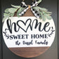 Home Sweet Home - Last Name Door Hanger - Beautiful Farmhouse Door Hanger - 3D Sign - 3D Door Hanger - Circle Personalized Front Door Sign