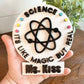 Science Teacher Gift - Science It's like magic but real - Gifts for Science Teachers - Science Teacher Classroom - Science Teacher Gifts