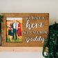 We have a hero we call him Daddy Picture Frame - Personalized Frame for Dads - Dad Gifts - Gifts for Dad - Gift for Grandpas - Personalized