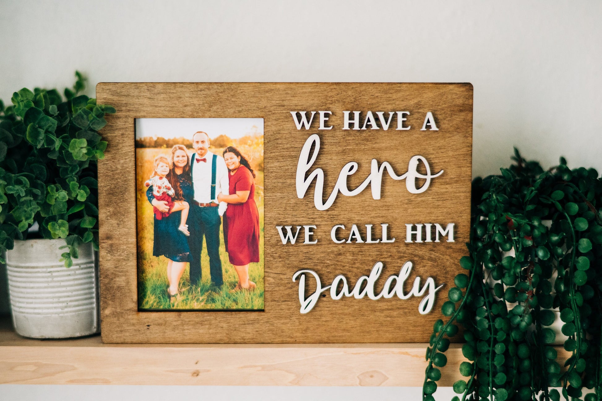 We have a hero we call him Daddy Picture Frame - Personalized Frame for Dads - Dad Gifts - Gifts for Dad - Gift for Grandpas - Personalized