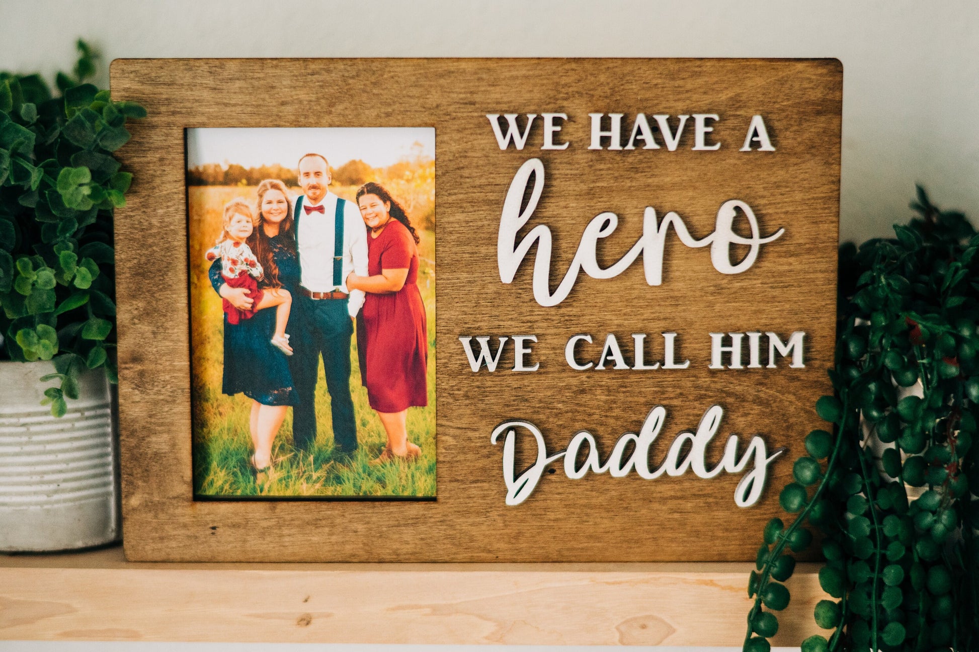 We have a hero we call him Daddy Picture Frame - Personalized Frame for Dads - Dad Gifts - Gifts for Dad - Gift for Grandpas - Personalized