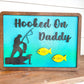 Hooked on Daddy - Personalized Fathers Day Gift - Fisherman Fathers Day Gift - Gifts for Fisherman Dad - Gifts for Grandpa - Gifts for Dad