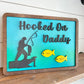 Hooked on Daddy - Personalized Fathers Day Gift - Fisherman Fathers Day Gift - Gifts for Fisherman Dad - Gifts for Grandpa - Gifts for Dad