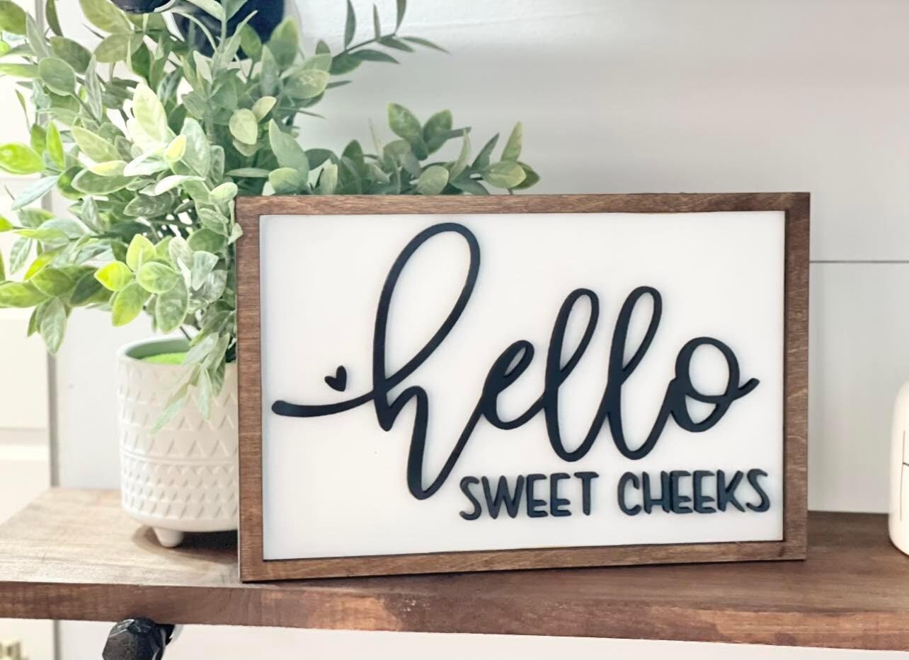 Hello Sweet Cheeks - Framed Bathroom Signs - Funny Bathroom Shelf Signs - Funny Bathroom Decor - Funny Bathroom Art - Funny Bathroom Sayings