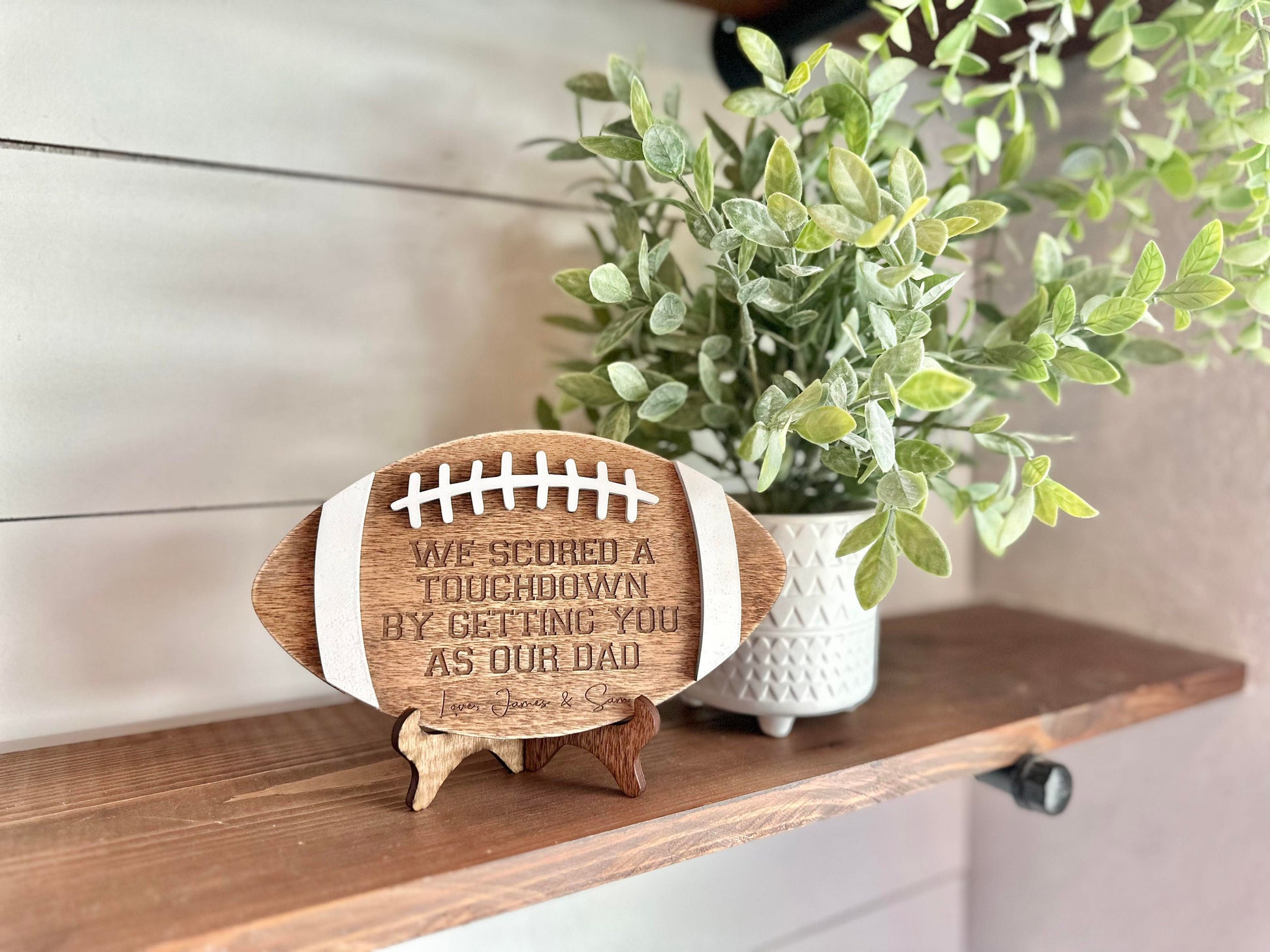 We scored a touchdown by getting you as our dad - Football Sign for Dads - Father's Day Gift - Gifts for Dads - Sports Dad Gift - Dad Gift