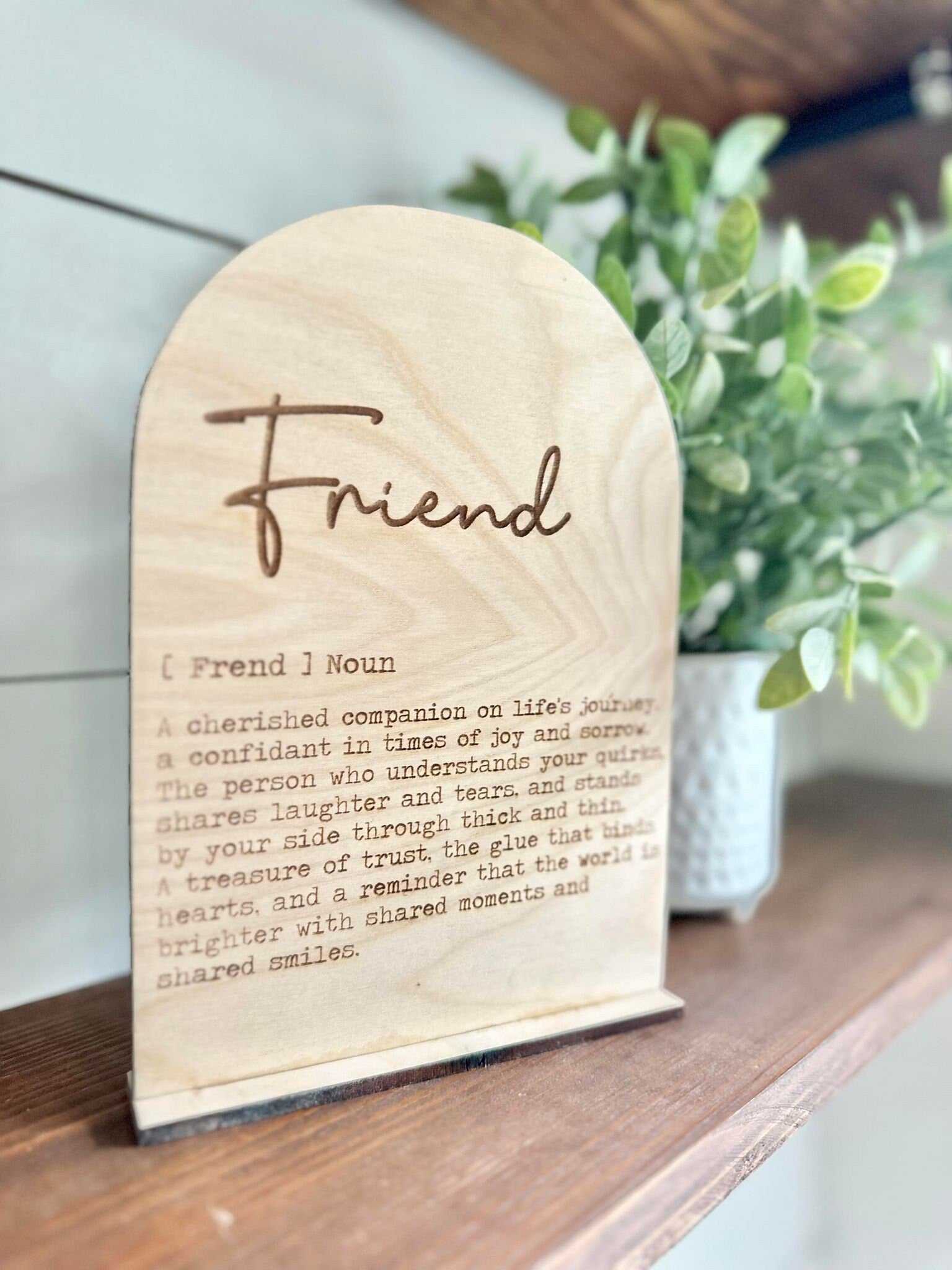 Friend Sign - Boho Wood Sign - a thoughtful gift a friend - Gift for a Friend - Gift for her -